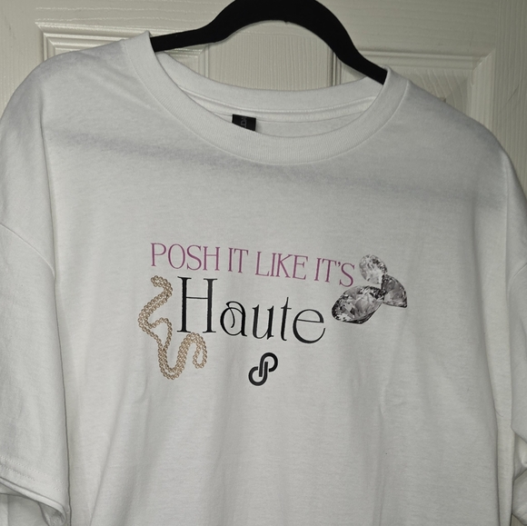 White Graphic T-Shirt Saying Posh It Like Its Haute - Picture 1 of 4